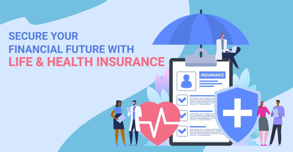 In today’s fast-paced world, securing your health, finances, and family’s future is more important than ever.